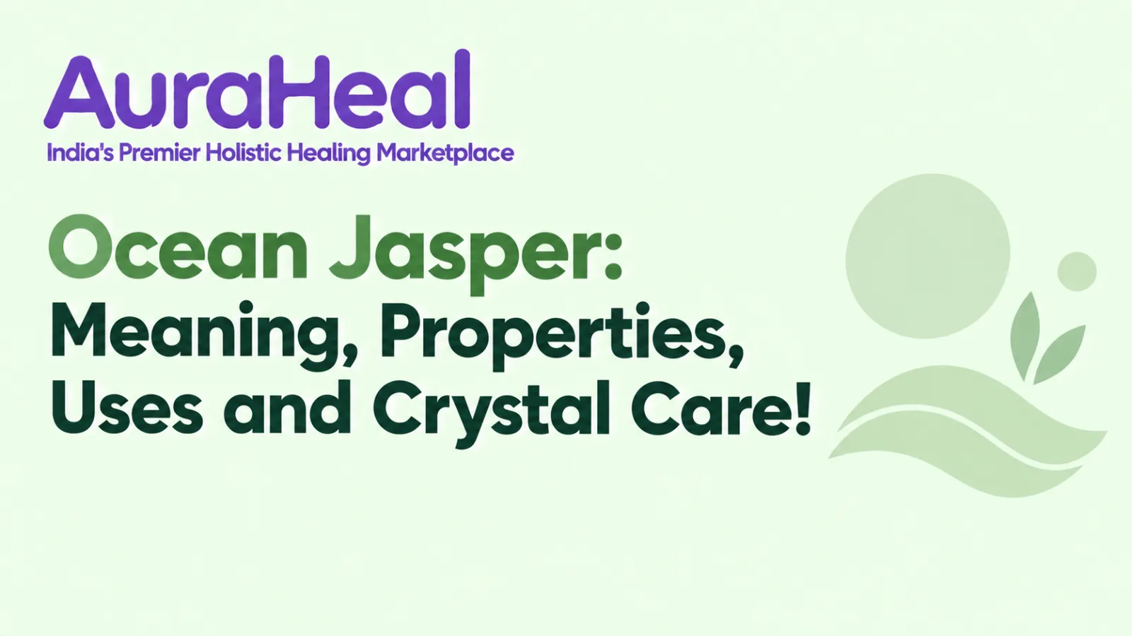 Ocean Jasper: Meaning, Properties, Uses and Crystal Care!