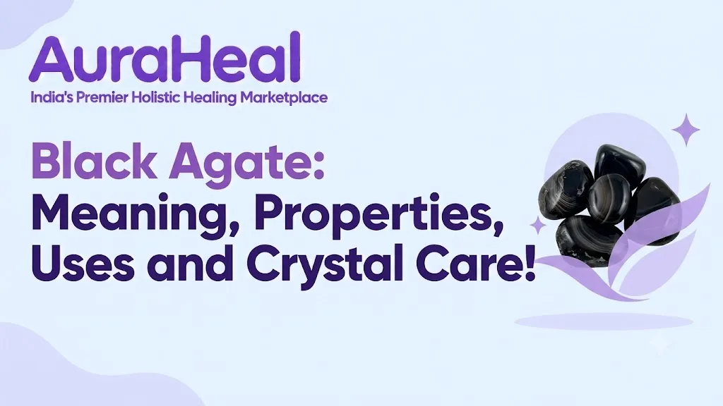 Black Agate: Meaning, Properties, Uses and Crystal Care!