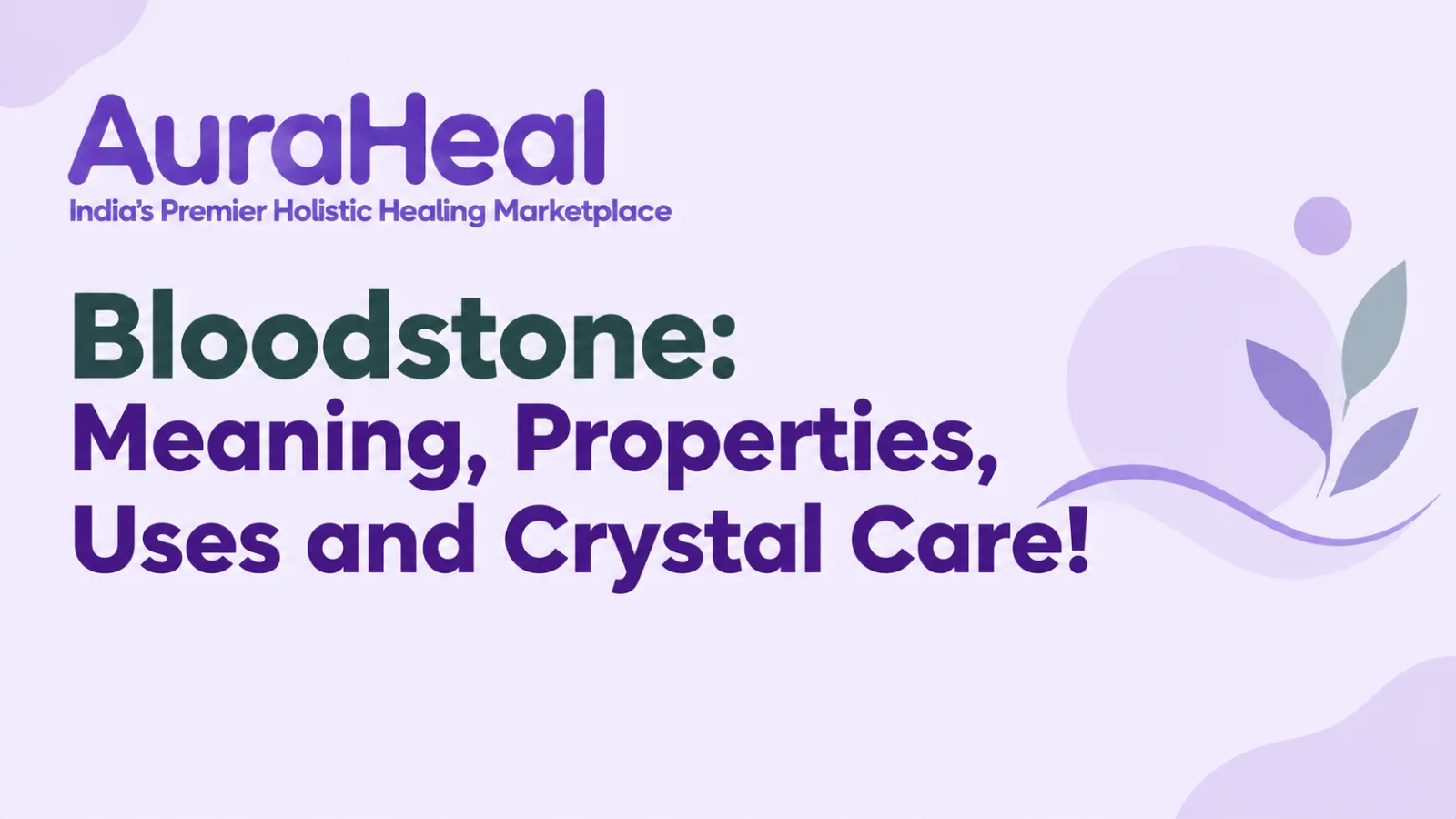 Bloodstone: Meaning, Properties, Uses and Crystal Care!