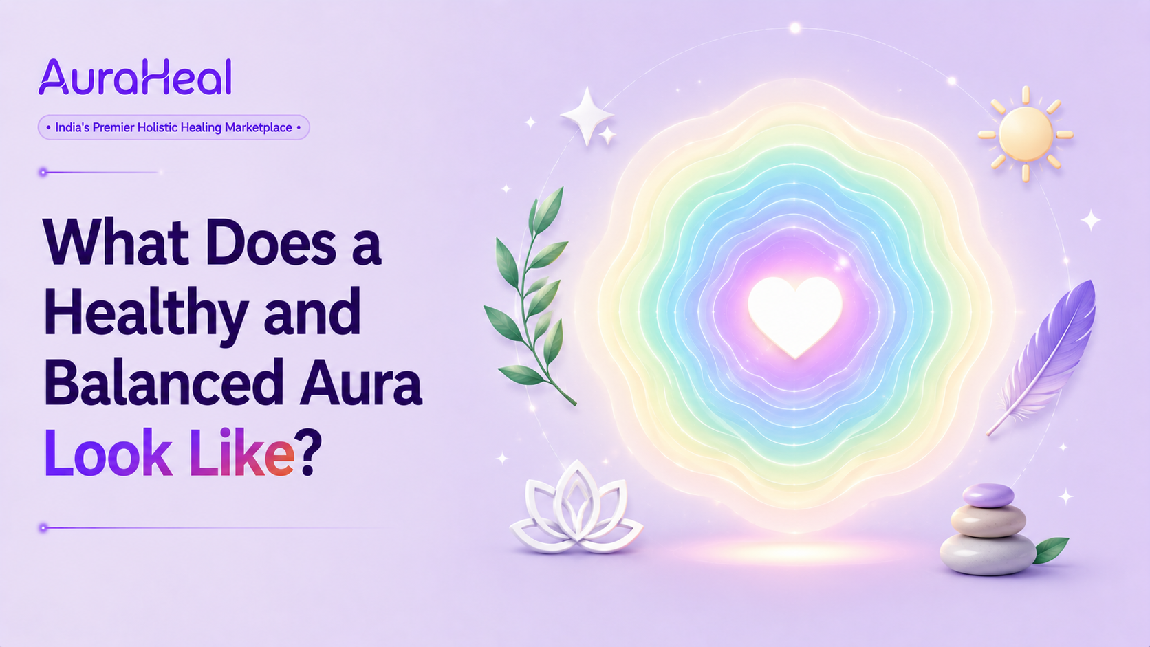 What Does a Healthy and Balanced Aura Look Like?