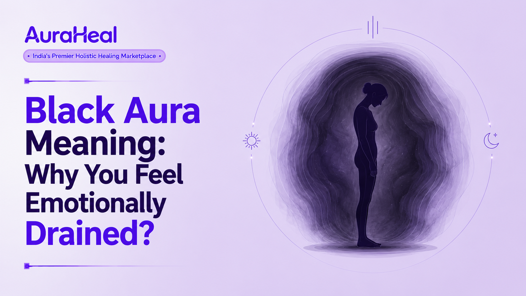 Black Aura Meaning: Why You Feel Emotionally Drained?