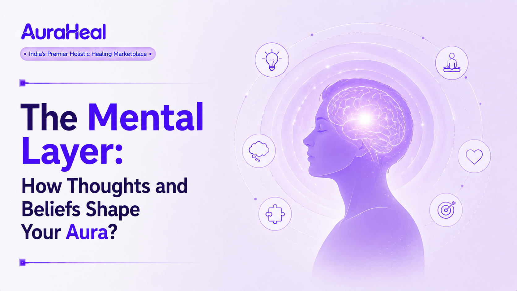 The Mental Layer: How Thoughts and Beliefs Shape Your Aura?