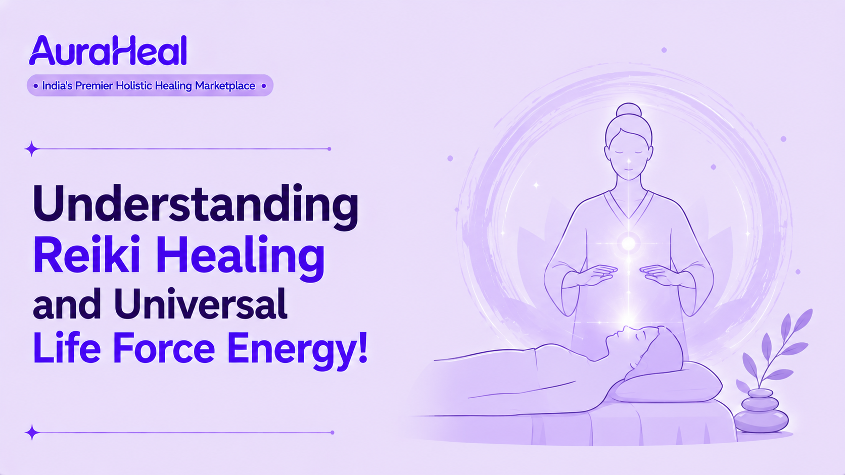 Understanding Reiki Healing and Universal Life Force Energy!