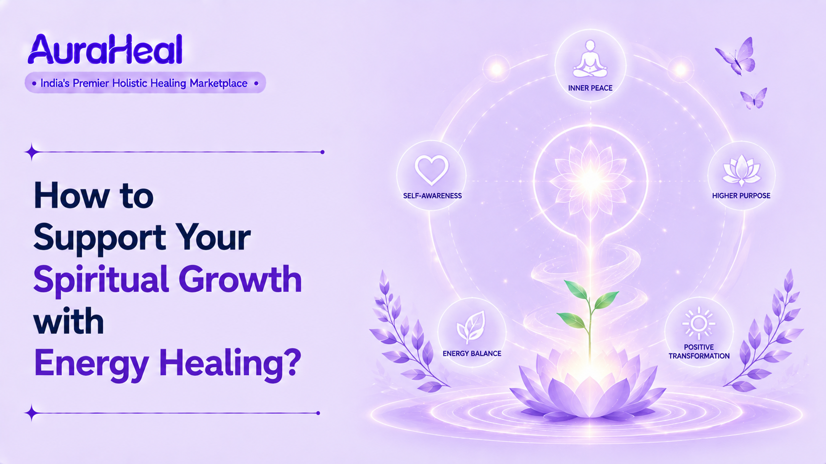 How to Support Your Spiritual Growth with Energy Healing?