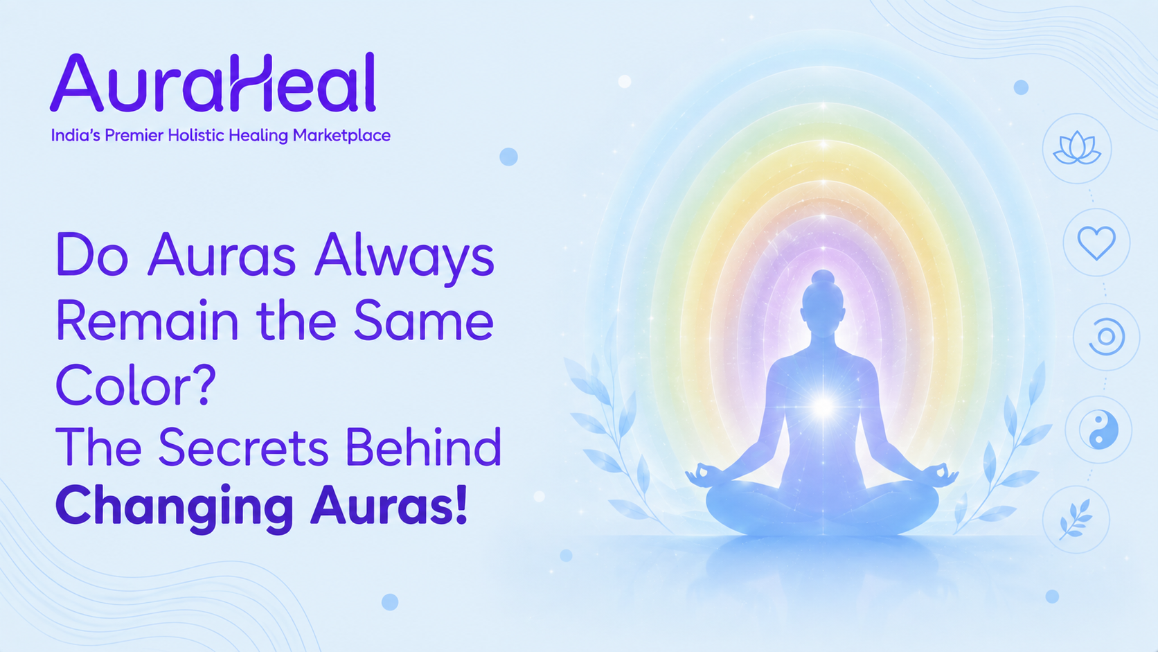 Do Auras Always Remain the Same Color? The Secrets Behind Changing Auras!
