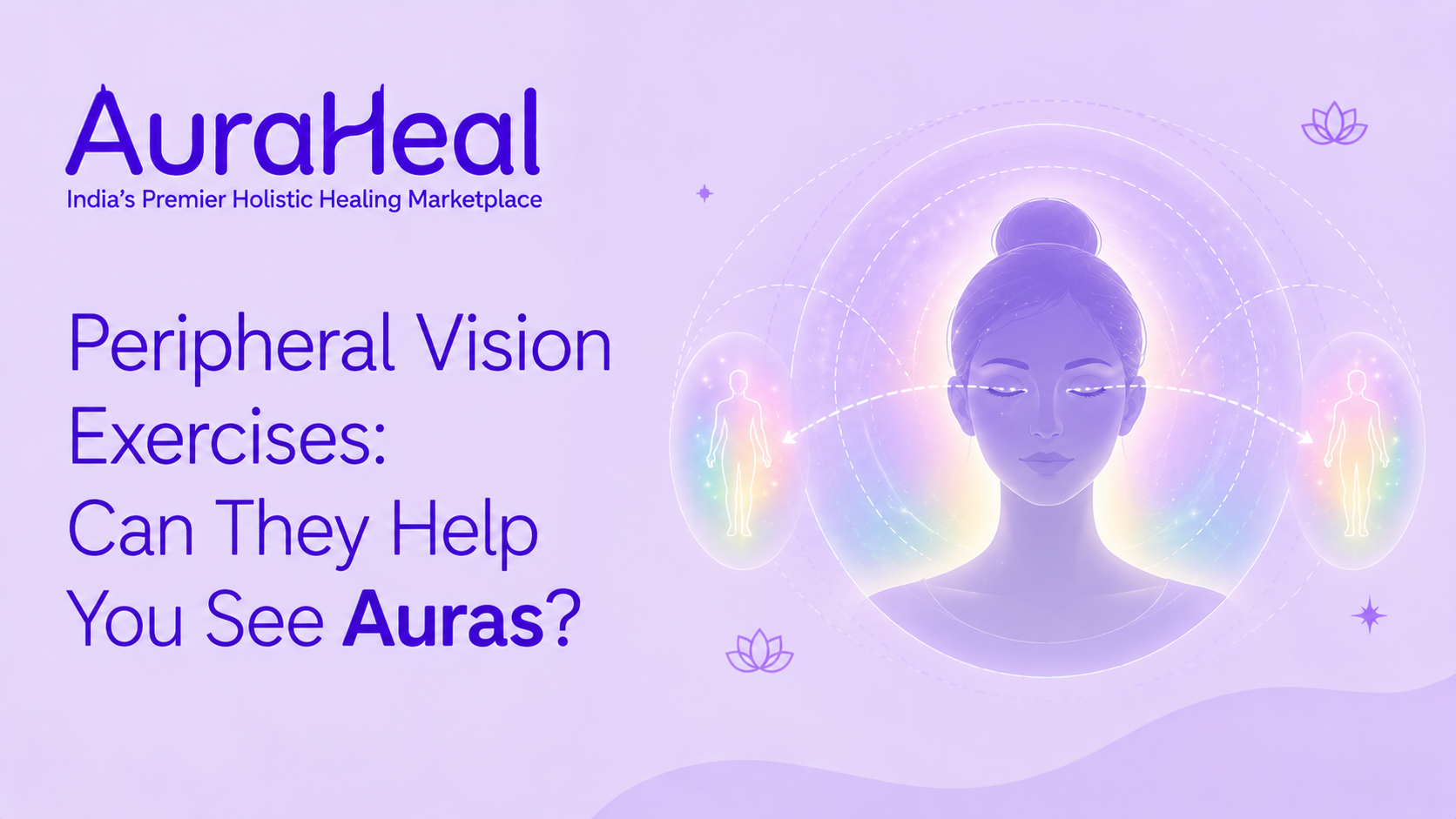 Peripheral Vision Exercises: Can They Help You See Auras?