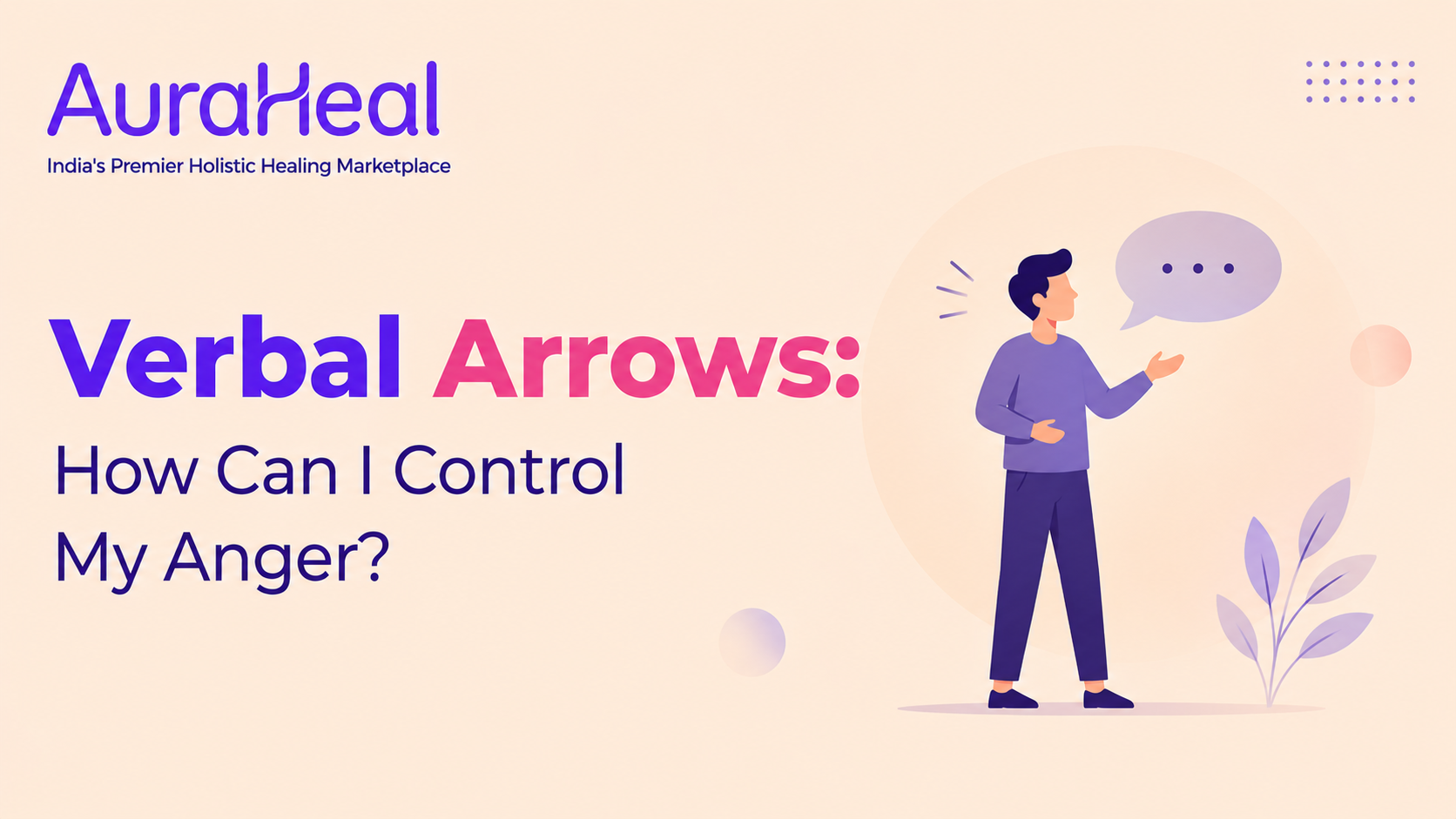 Verbal Arrows: How Can I Control My Anger?