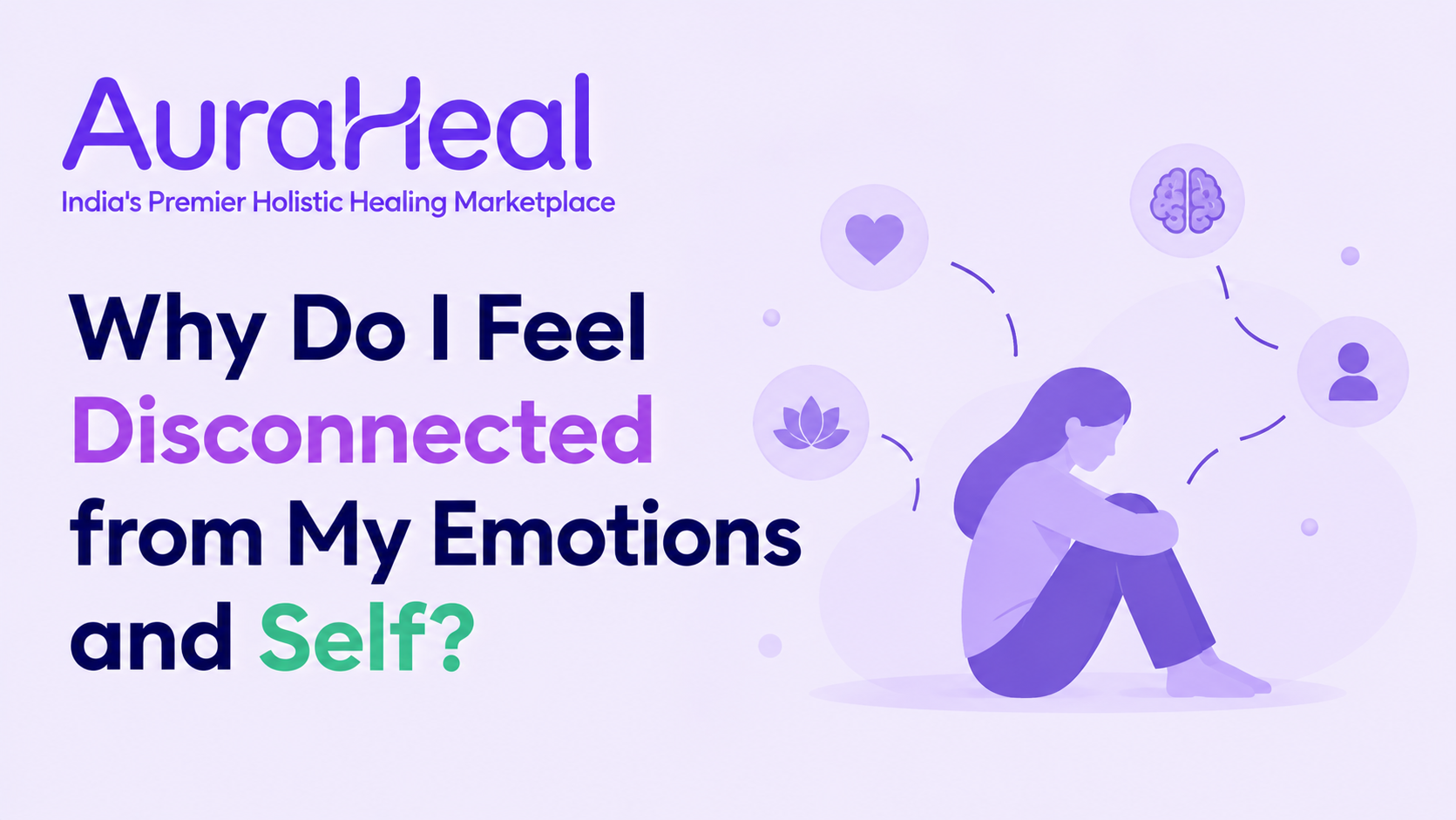 Why Do I Feel Disconnected from My Emotions and Self?