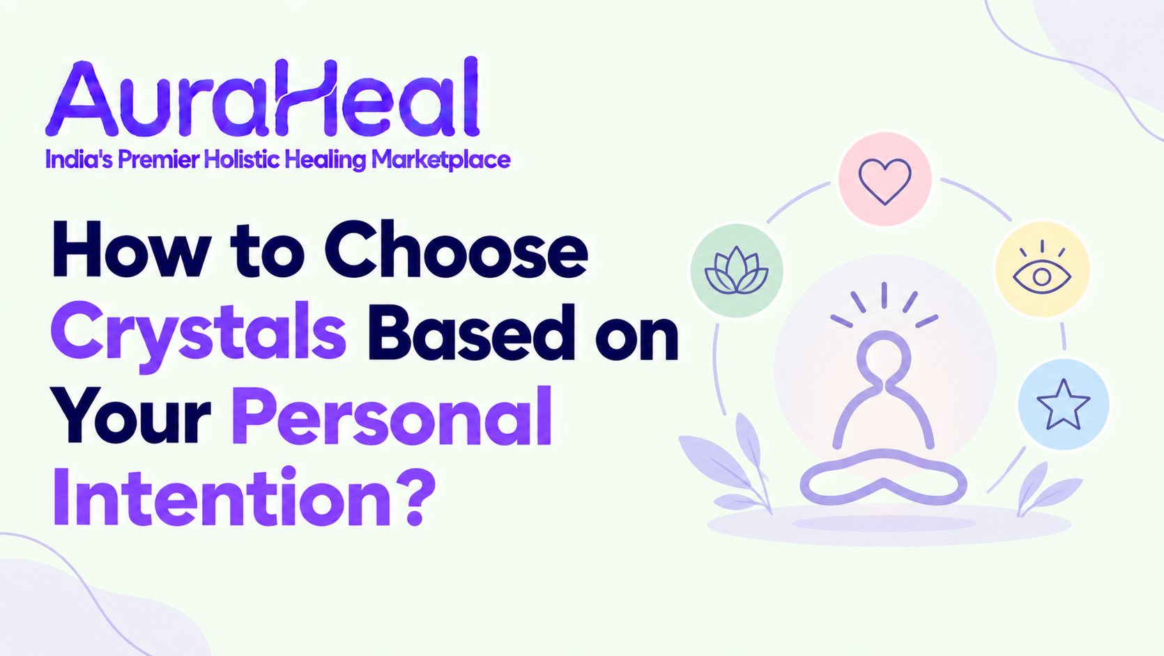 How to Choose Crystals Based on Your Personal Intention?
